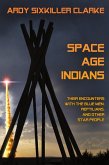 Space Age Indians Space Age Indians