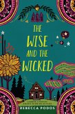 The Wise and the Wicked (eBook, ePUB)