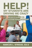Help! My Students Are Driving Me Crazy