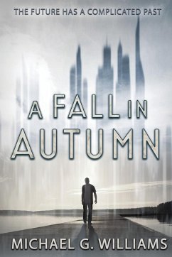 A Fall in Autumn - Williams, Michael G.