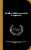 Annales de la Compagnie du St-Sacrement