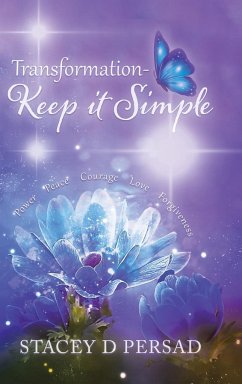 Transformation-Keep it Simple - Persad, Stacey D