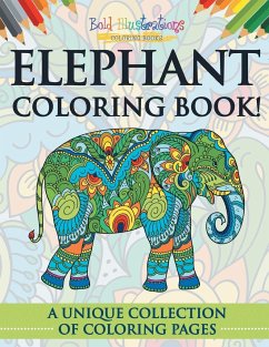 Elephant Coloring Book! - Illustrations, Bold