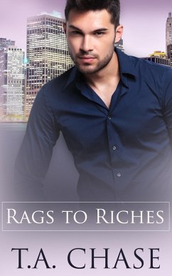Rags to Riches: Part Two: A Box Set (eBook, ePUB) - Chase, T. A.