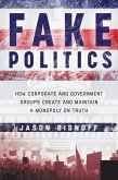 Fake Politics (eBook, ePUB)