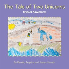 The Tale of Two Unicorns - Samash, Pamela; Samash, Angelica; Samash, Serena