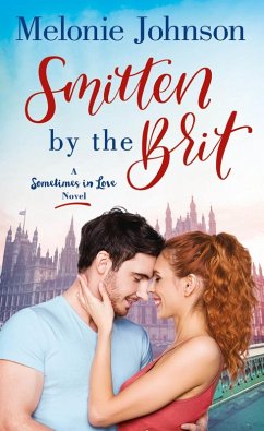Smitten by the Brit (eBook, ePUB) - Johnson, Melonie