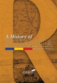 A History of Romania: Land, People, Civilization