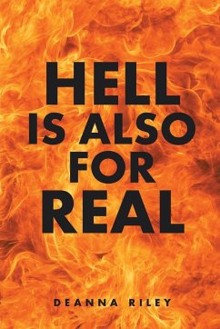 Hell Is Also For Real - Riley, Deanna