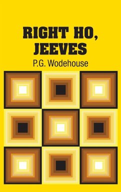 Right Ho, Jeeves - Wodehouse, P. G.