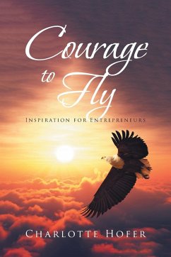 COURAGE TO FLY - Hofer, Charlotte