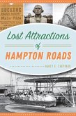 Lost Attractions of Hampton Roads