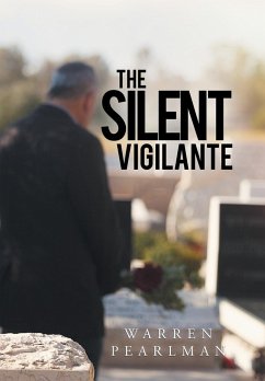 The Silent Vigilante - Pearlman, Warren