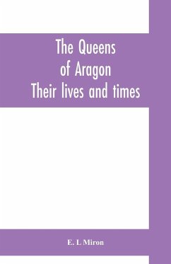 The queens of Aragon - L Miron, E.