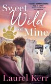Sweet Wild of Mine (eBook, ePUB)