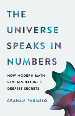 The Universe Speaks in Numbers (eBook, ePUB) - Farmelo, Graham