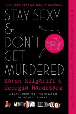 Stay Sexy & Don't Get Murdered (eBook, ePUB) - Kilgariff, Karen; Hardstark, Georgia
