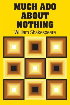 Much Ado About Nothing - Shakespeare, William