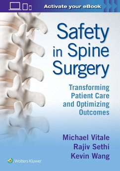 Safety in Spine Surgery: Transforming Patient Care and Optimizing Outcomes - Vitale, Michael