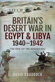 Britain's Desert War in Egypt and Libya 1940-1942