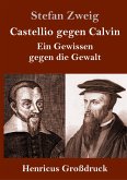 Castellio gegen Calvin (Großdruck)