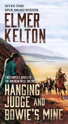 Hanging Judge and Bowie's Mine (eBook, ePUB) - Kelton, Elmer