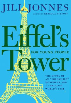 Eiffel's Tower for Young People (eBook, ePUB) - Jonnes, Jill