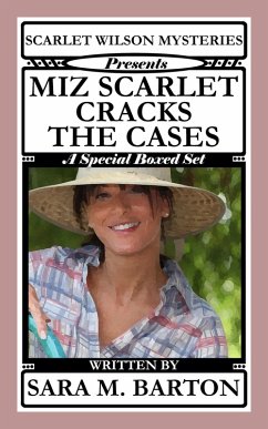 Scarlet Wilson Mysteries Presents Miz Scarlet Cracks the Cases (A Scarlet Wilson Mystery) (eBook, ePUB) - Barton, Sara M.