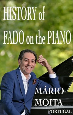 History of Fado on the Piano, Portugal (eBook, ePUB) - Moita, Mário