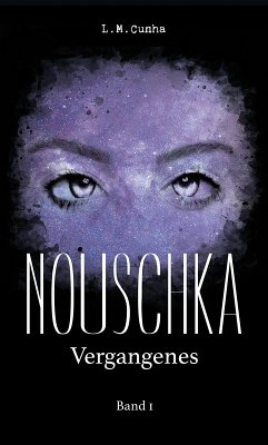 Nouschka (eBook, ePUB) - Cunha, L. M.