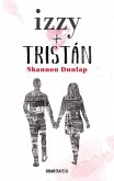 Izzy + Tristán (eBook, ePUB)