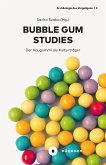 Bubble Gum Studies (eBook, PDF)