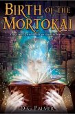 Birth of The Mortokai (eBook, ePUB)
