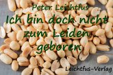 Ich bin doch nicht zum Leiden geboren (eBook, ePUB)