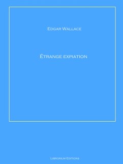 Étrange expiation (eBook, ePUB) - Wallace, Edgar