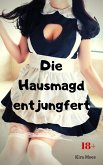 Die Hausmagd entjungfert (eBook, ePUB)