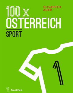 100 x Österreich: Sport (eBook, ePUB) - Auer, Elisabeth