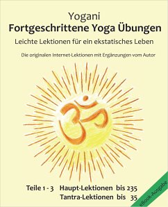 Fortgeschrittene Yoga Übungen - Teile 1-3 (eBook, ePUB) - Yogani