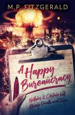 A Happy Bureaucracy (The Happy Bureaucracy, #1) (eBook, ePUB)