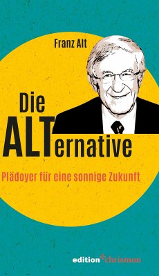 Die Alternative (eBook, ePUB) - Alt, Franz