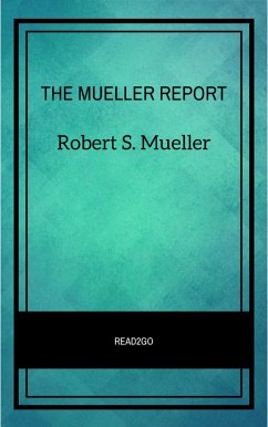 THE MUELLER REPORT (eBook, ePUB) - Mueller, Robert S.