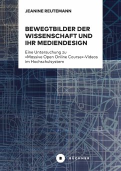 Bewegtbilder der Wissenschaft und ihr Mediendesign (eBook, PDF) - Reutemann, Jeanine