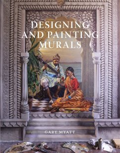 Designing and Painting Murals (eBook, ePUB) - Myatt, Gary