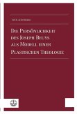 Die Persönlichkeit des Joseph Beuys als Modell einer Plastischen Theologie (eBook, PDF)