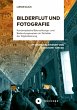 Bilderflut und Fotografie (eBook, PDF) - Bild 1
