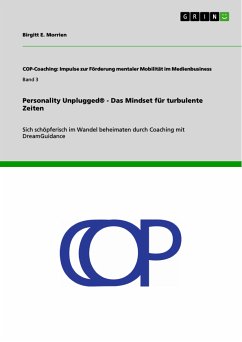 Personality Unplugged. Das Mindset für turbulente Zeiten (eBook, PDF) - Morrien, Birgitt E.