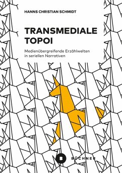 Transmediale Topoi (eBook, PDF) - Schmidt, Hanns Christian