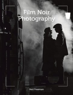 Film Noir Photography (eBook, ePUB) - Freeman, Neil