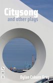 Citysong and other plays (NHB Modern Plays) (eBook, ePUB)