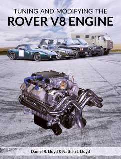 Tuning and Modifying the Rover V8 Engine (eBook, ePUB) - Lloyd, Daniel R; Lloyd, Nathan J